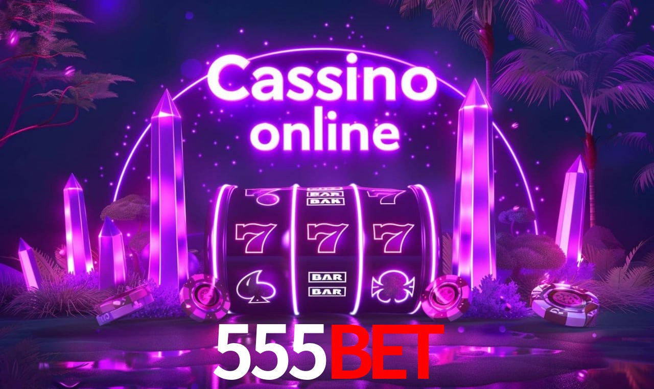 555bet - cassino ao vivo